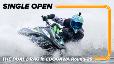 【SINGLE OPEN Class】THE DUAL DRAG in EDOGAWA Round-20
