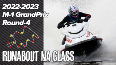 【RUNABOUT NA Class】2022-2023 M-1 GrandPrix Round-4